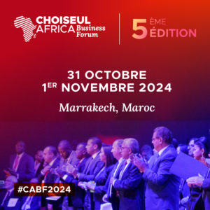 Choiseul  Africa Business Forum 2024