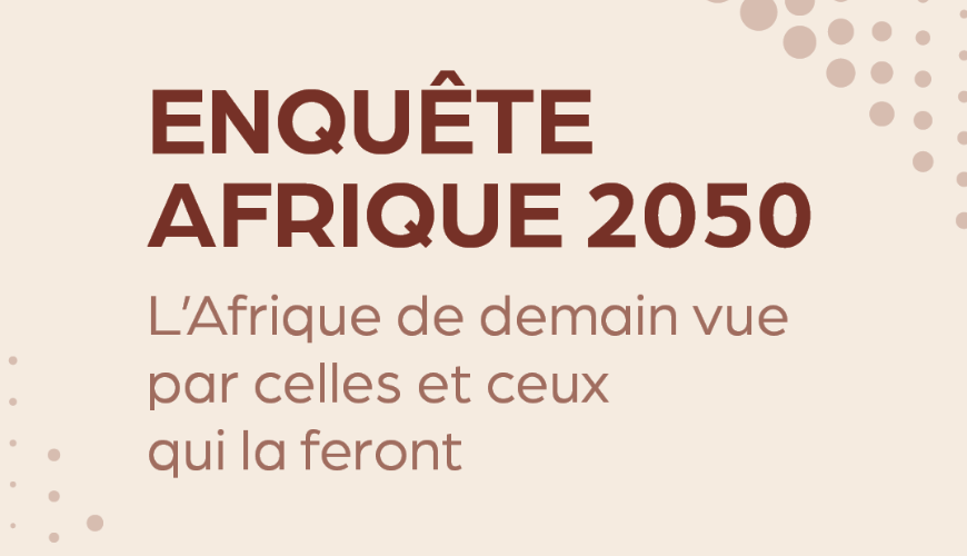 ENQUETE AFRIQUE 2050