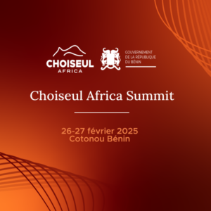 Choiseul Africa Summit à Cotonou